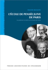 L'école de pensée juive de Paris : le judaïsme revisité sur les bords de seine
