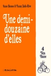 Une Demi-Douzaine d'Elles, Tome 4 : Véra Haine