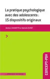 LA PRATIQUE PSYCHOLOGIQUE AVEC DES ADOLESCENTS. 15 DISPOSITI