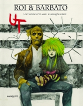 Ut, tome 2 : Les Hommes s'en vont, les enragés restent
