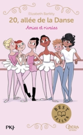 20, allée de la danse, tome 1 : Amies et rivales