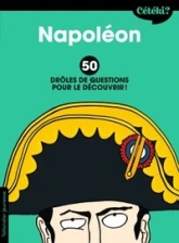 Cétéki Napoléon ? 50 drôles de questions pour le découvrir !