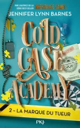 Cold Case Academy, tome 2 : La marque du tueur