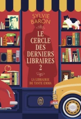 Le Cercle des derniers libraires: La librairie de tante Emma