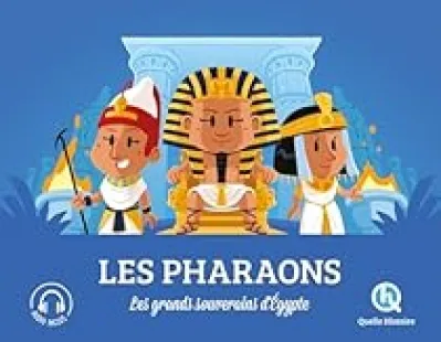 Les pharaons: Les grands souverains d'Egypte