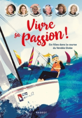 Vivre sa passion