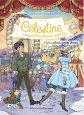 Célestine C3 T2 Un cadeau pour Anna