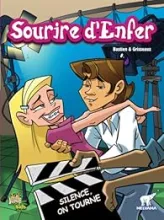 Sourire d'Enfer, tome 3 : Silence, on tourne