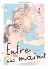 Entre nos mains, tome 1