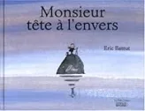 Monsieur tête à l'envers