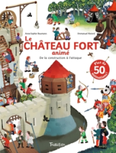 Le Château fort animé : De la construction à l'attaque