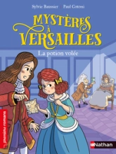 Mystères à Versailles, tome 4 : La potion volée