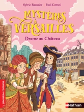 Mystères à Versailles, tome 6 : Drame au château