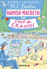 Hamish Macbeth, tome 28 : Coup de crayon