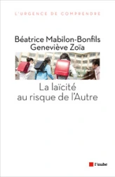 LA LAICITE AU RISQUE DE L'AUTRE
