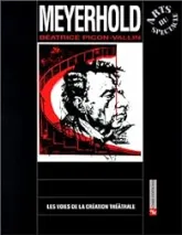 Les voies de la création théâtrale, numéro 17 : Meyerhold