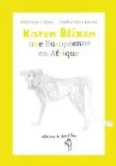 Karen Blixen, une Européenne en Afrique