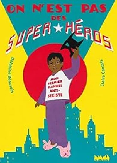 On n'est pas des super-héros