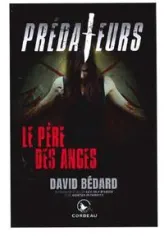 Prédateurs - Le père des anges