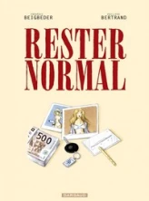 Rester normal - Tome 1 - Rester normal