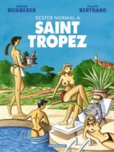 Rester normal - Tome 2 - Rester normal à Saint Tropez