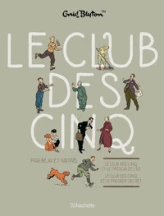 Le club des cinq - Intégrale, tome 1