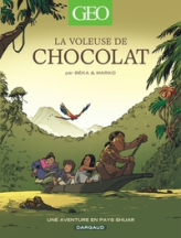 Une aventure en pays Shuar : La voleuse de chocolat