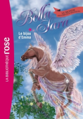 Bella Sara, tome 12 : Le bijou d'Emma