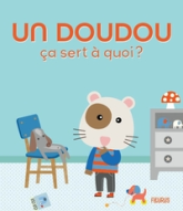 Un doudou ça sert à quoi ?
