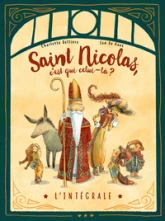 Saint-Nicolas, c'est qui celui-là ? Intégrale