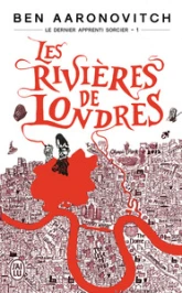 Le dernier apprenti sorcier, tome 1 : Les rivières de Londres