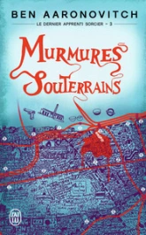 Le dernier apprenti sorcier, tome 3 : Murmures souterrains