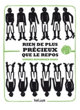 Rien de plus précieux que le repos