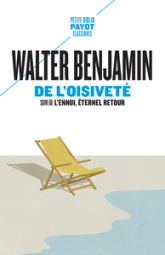 De l'oisiveté: Suivi de : L'ennui, éternel retour