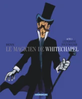 Le Magicien de Whitechapel, tome 3 : L'éternité pour mourir