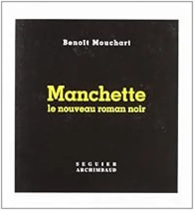 Manchette, le nouveau roman noir
