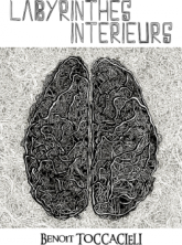 Labyrinthes intérieurs