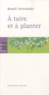 A taire et à planter