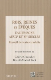 ROIS, REINES ET EVEQUES. L'ALLEMAGNE AUX XE ET XIE SIECLES
