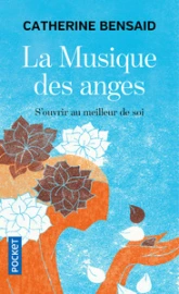 La musique des anges : S'ouvrir au meilleur de soi
