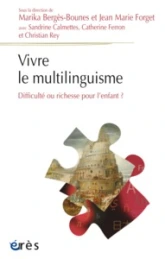 Vivre le multilinguisme : Difficulté ou richesse pour l'enfant ?