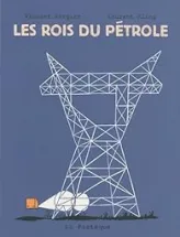 Les rois du pétrole