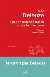 Bergson par Deleuze, suivi de « Le bergsonisme » de Gilles Deleuze