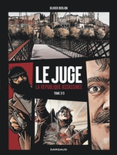 Le Juge, tome 2 : La République assassinée
