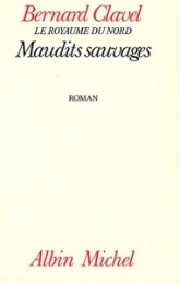 Le Royaume du Nord, tome 6 : Maudits sauvages