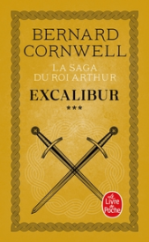 La Saga du roi Arthur, tome 3 : Excalibur