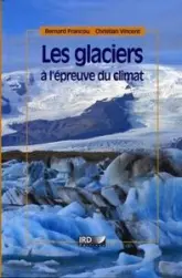 Les glaciers à l'épreuve du climat