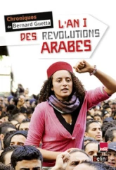 L'An I des révolutions arabes (Décembre 2010 - Janvier 2012)