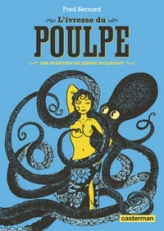 L'ivressse du poulpe : Une aventure de Jeanne Picquigny