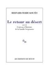 Le retour au désert - Cent ans d'histoire de la famille Serpenoise